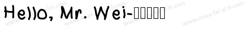 Hello, Mr. Wei字体转换